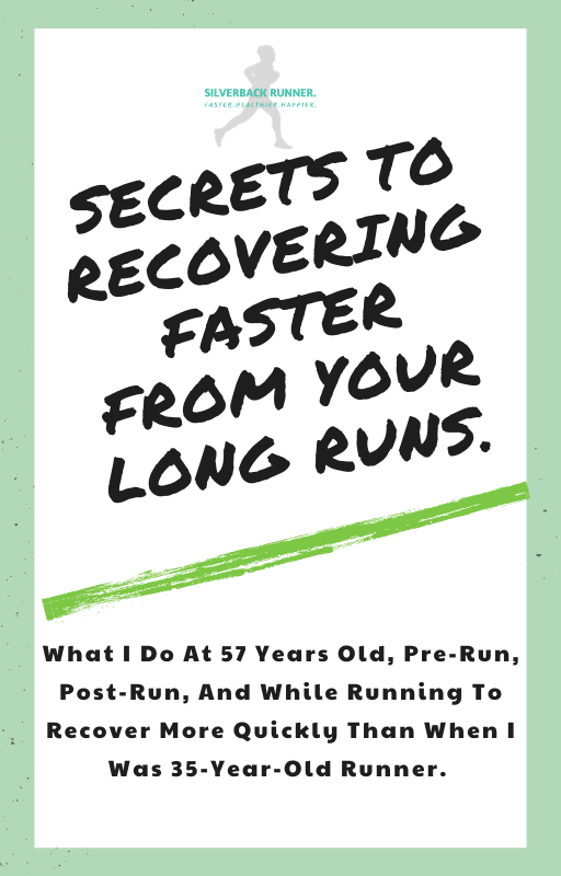 Secrets To Recovering Faster From Your Long Runs.